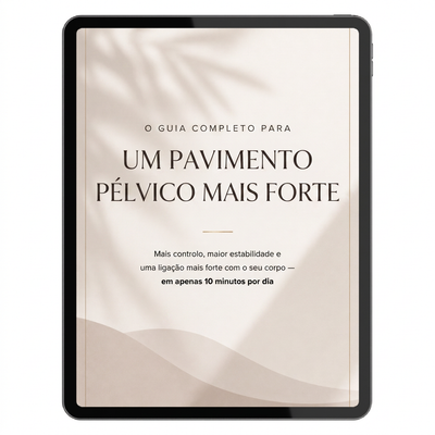 O Guia Completo para um Pavimento Pélvico Mais Forte (PDF)